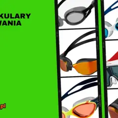 Jak dobrać okulary do pływania? Różne modele gogli pływackich, od klasycznych po sportowe, z kolorowymi soczewkami.