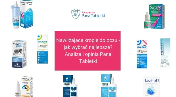 Masz uczucie piasku w oczach? Sprawdź, jakie krople wybrać, by nawilżyć i ukoić zmęczone oczy. Analiza produktów.